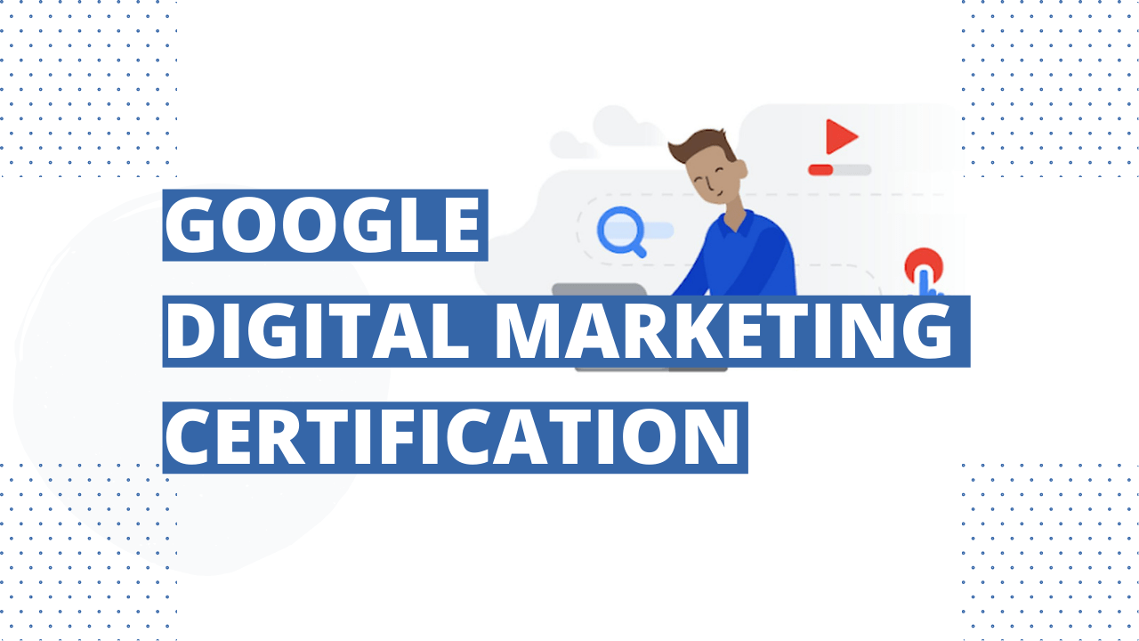 10 Free Google Digital Marketing Courses | Google Certified
