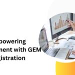 Empowering Procurement with GEM Registration